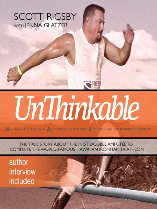 Unthinkable (MP3): The Scott Rigsby Story